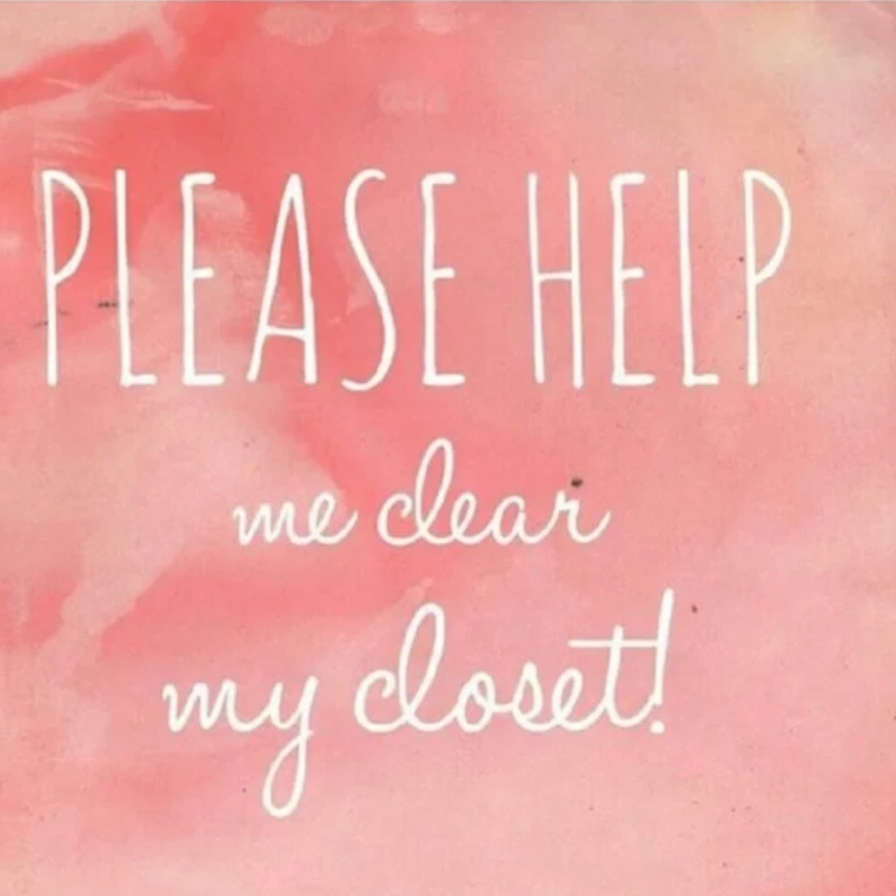 My goal is to clean out entire closet.